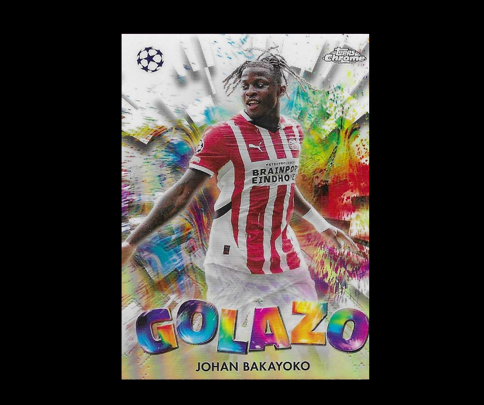 Bakayoko - 2024-25 Topps Chrome UEFA Club Competitions - Golazo - PSV